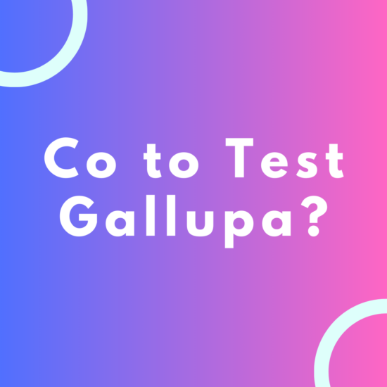Test Gallupa: jak poznać swoje talenty i podejmować lepsze decyzje zawodowe