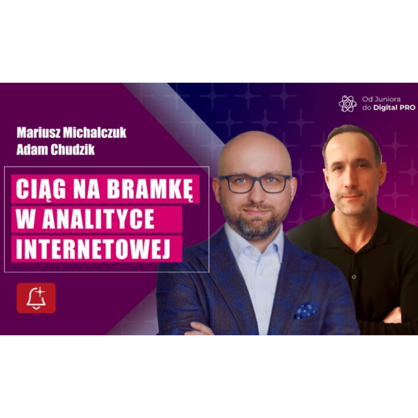 Czym jest „ciąg na bramkę” w analityce internetowej? I Mariusz Michalczuk