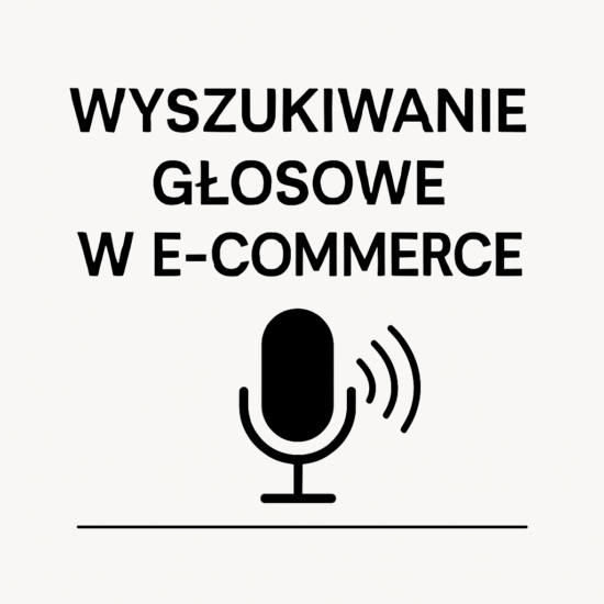 Voice search w e-commerce czyli jak przygotować sklep online