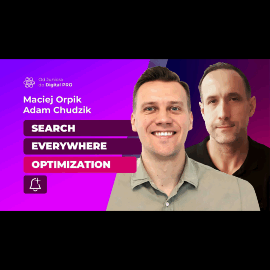 Odc.11 | SEO Search Everywhere Optimization. Maciej Orpik