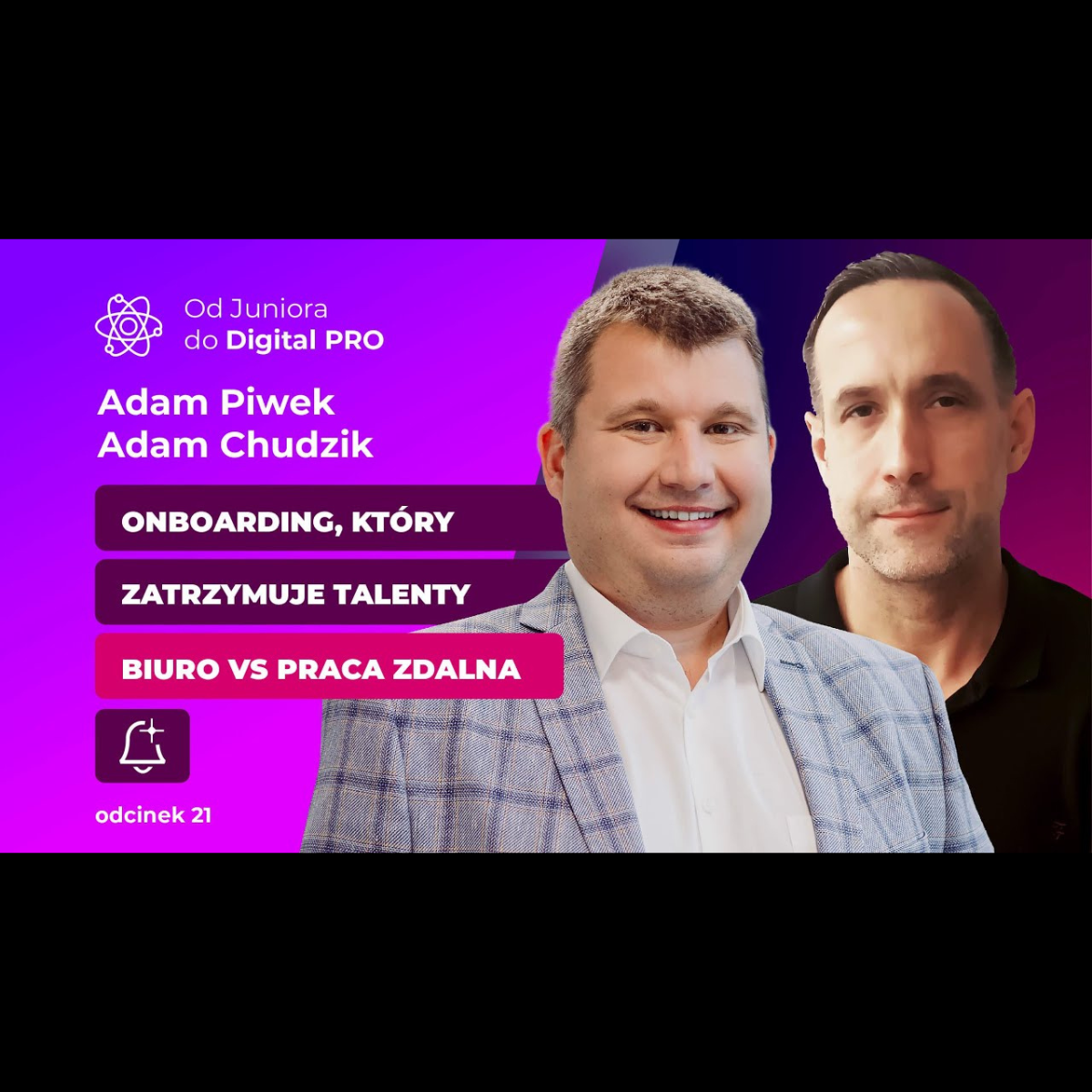 Adam Piwek – Employer Branding & Comms Expert dmTECH | Onboarding, który zatrzymuje talenty.